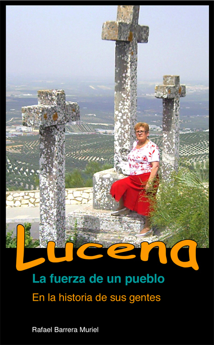 Lucena. La fuerza de un pueblo.