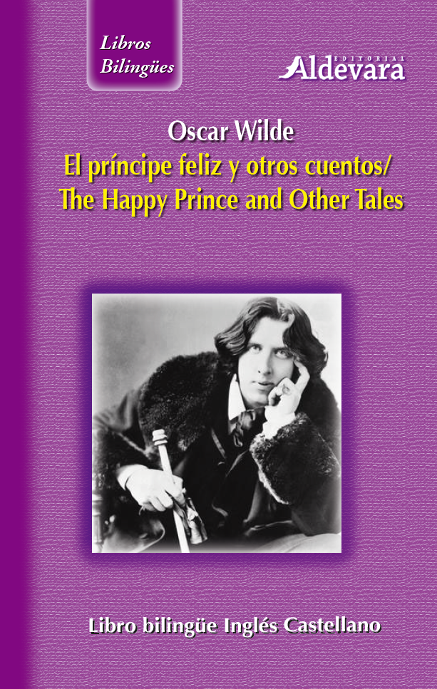 El principe feliz y otros cuentos/The happy prince & other tales
