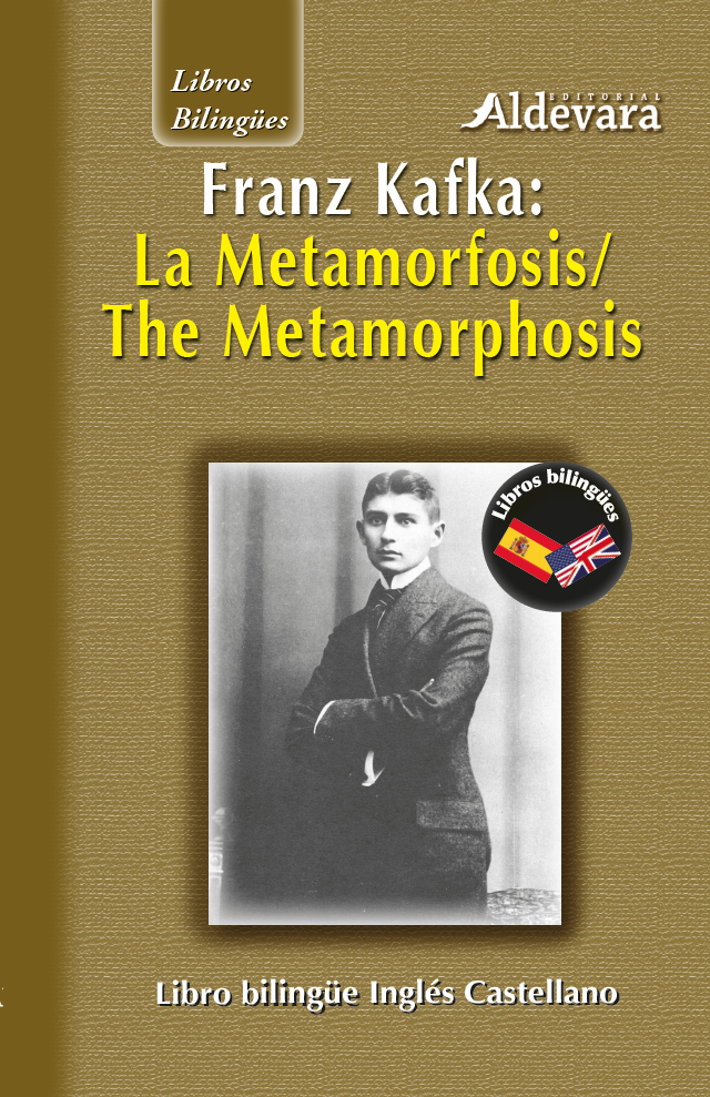 La metamorfosis/ The Metamorphosis