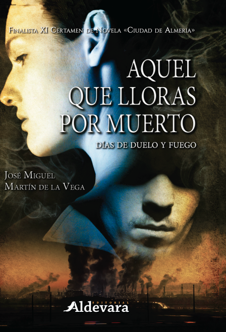 Aquel que lloras por muerto