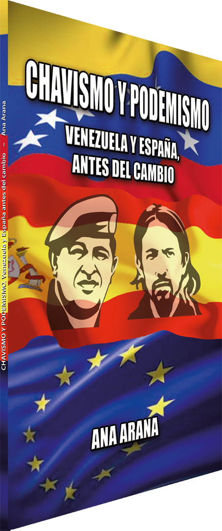CHAVISMO Y PODEMISMO, Venezuela y Espana antes del cambio