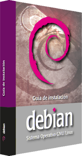 Debian "wheezy" - Libro Guía de Instalación